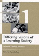 Frank (Ed) Coffield - Differing Visions of a Learning Society - 9781861342300 - V9781861342300