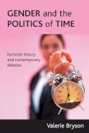 Valerie Bryson - Gender and the Politics of Time - 9781861347497 - V9781861347497