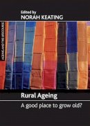 Norah Keating - Rural Ageing - 9781861349019 - V9781861349019