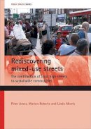 Peter Roberts - Rediscovering Mixed-use Streets - 9781861349859 - V9781861349859