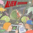 Dereen Taylor - Alien Adventure: Peek Inside The Pop-Up Windows! - 9781861474872 - V9781861474872