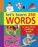 Lewis Jan - Let's Learn 250 Words: A Very First Reading Book - 9781861477064 - V9781861477064