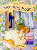 Jenny Press (Illust.) - Stories to Share: Sleeping Beauty - 9781861478160 - V9781861478160