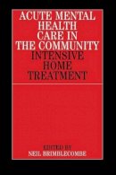 Neil Brimblecombe - Acute Mental Health Care in the Community - 9781861561893 - V9781861561893