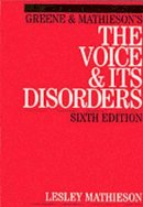 Lesley Mathieson - Mathieson's the Voice and Its Disorders - 9781861561961 - V9781861561961