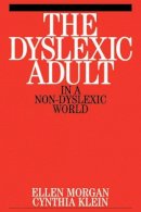 Ellen Morgan - The Dyslexic Adult in a Non-Dyslexic World - 9781861562074 - V9781861562074