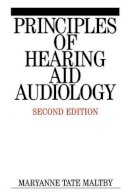 Maryanne Tate Maltby - Principles of Hearing Aid Audiology - 9781861562579 - V9781861562579