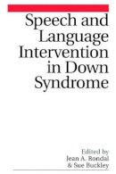 Jean Rondal - Speech and Language Intervention in Down Syndrome - 9781861562968 - V9781861562968