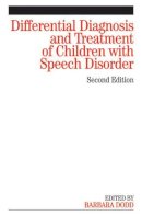 Barbara Dodd - Differential Diagnosis and Treatment of Children with Speech Disorder - 9781861564825 - V9781861564825