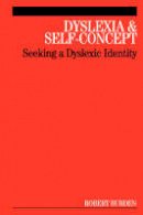 Robert Burden - Dyslexia and Self-concept - 9781861564832 - V9781861564832