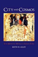 Keith D. Lilley - City and Cosmos - 9781861894410 - V9781861894410