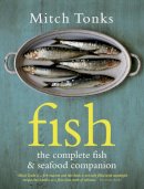 Mitchell Tonks - Fish: The Complete Fish & Seafood Companion - 9781862058330 - V9781862058330