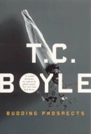 T.C. Boyle - Budding Prospects - 9781862071520 - KSG0032912