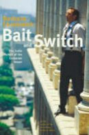 Barbara Ehrenreich - Bait and Switch - 9781862078970 - KAK0011262