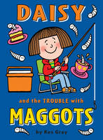 Kes Gray - Daisy and the Trouble with Maggots (Daisy series) - 9781862308466 - KOG0000631