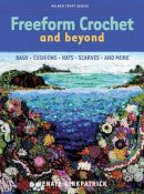 Renate Kirkpatrick - Freeform Crochet and Beyond - 9781863513852 - V9781863513852