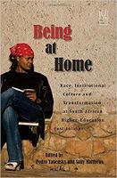 Pedro Tabensky (Ed.) - Being At Home: Race, Institutional Culture and Transformation at South African Higher Education Institutions - 9781869142902 - V9781869142902