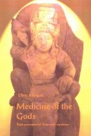 Chris Morgan - Medicine of the Gods - 9781869928377 - V9781869928377