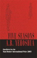 A.b. Yehoshua - Five Seasons - 9781870015943 - V9781870015943