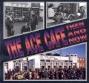 Various - The Ace Cafe Then and Now - 9781870067430 - V9781870067430