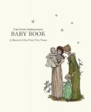 Kate Greenaway - The Kate Greenaway Baby Book - 9781873329429 - V9781873329429