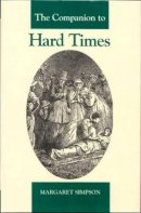 Margaret Simpson - The Companion to Hard Times (The Dickens Companions) - 9781873403563 - V9781873403563