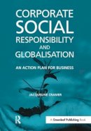 Jacqueline Cramer - Corporate Social Responsibility and Globalisation: An Action Plan for Business - 9781874719311 - V9781874719311