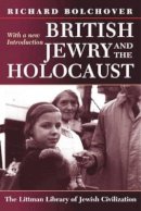 Richard Bolchover - British Jewry and the Holocaust - 9781874774808 - V9781874774808