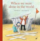 Ulf Nilsson - When We Were Alone in the World - 9781877467349 - V9781877467349