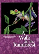 Kris Pratt-Serafini - Walk in the Rainforest - 9781878265531 - V9781878265531