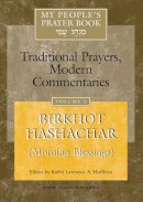 Rabbi Lawrence A. . Ed(S): Hoffman - My People's Prayer Book - 9781879045835 - V9781879045835