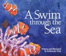 Kristin Joy Pratt - Swim through the Sea - 9781883220044 - V9781883220044