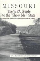  - Missouri: The WPA Guide to the 