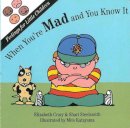 Elizabeth Crary - When You're Mad: And You Know It (Feelings for Little Children Ser.) (Feelings for Little Children Series) - 9781884734106 - V9781884734106