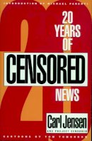 Carl; Project Censored Jensen - Twenty Years Of Project Censored - 9781888363524 - V9781888363524