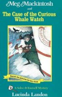 Lucinda Landon - Meg Mackintosh and the Case of the Curious Whale Watch - 9781888695014 - V9781888695014