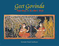 Narmada Prasad Upadhaya - Geet Govinda: Paintings in Kanheri Style - 9781890206567 - V9781890206567