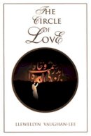 Llewellyn Vaughan-Lee - The Circle of Love - 9781890350024 - V9781890350024