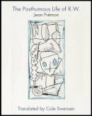 Jean Frémon - The Posthumous Life of R.W. - 9781890650711 - V9781890650711
