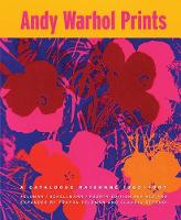 Frayda Feldman - Andy Warhol: Prints A Catalogue Raisonne 1962-1987 - 9781891024634 - V9781891024634