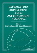 . Ed(S): Urban, Sean; Seidelmann, P. Kenneth - Explanatory Supplement/astronomical Alma - 9781891389856 - V9781891389856