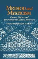 Seyyed Shahabeddin Mesbahi - Method and Mysticism - 9781891785863 - V9781891785863