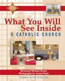 Michael Keane - What You Will See Inside a Catholic Church - 9781893361546 - V9781893361546