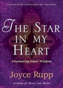 Joyce Rupp - The Star in My Heart: Discovering Inner Wisdom - 9781893732834 - V9781893732834