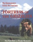 Dan Wakeman - Fortress of the Grizzlies - 9781894384339 - V9781894384339