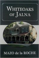 Mazo de La Roche - Whiteoaks of Jalna - 9781894852241 - V9781894852241