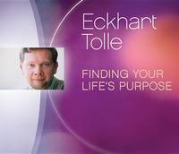 Eckhart Tolle - Finding your Life's Purpose (CD) - 9781894884525 - V9781894884525