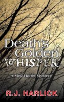 R. J. Harlick - Death's Golden Whisper - 9781894917117 - V9781894917117