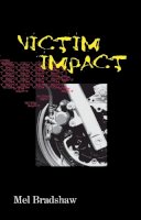 Mel Bradshaw - Victim Impact - 9781894917704 - V9781894917704