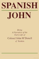 John M'Donell - Spanish John - 9781896219059 - V9781896219059